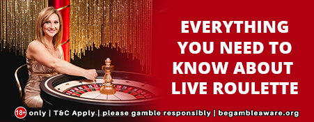 Everything you need to know about Live Roulette
