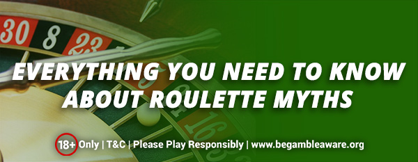 Everything-You-Need-To-Know-About-Roulette-Myths