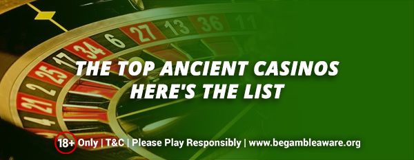 The-Top-Ancient-Casinos-Heres-the-list