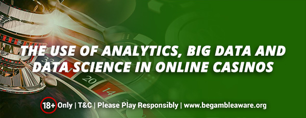 The-use-of-Analytics,-Big-Data-And-Data-Science-in-online-casinos